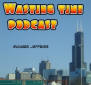 Wasteing Time Podcast Logo